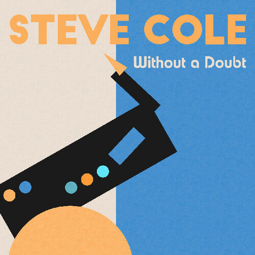 Cole,steve - Without A Doubt - Music CD