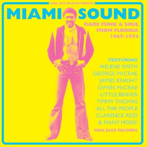 Soul Jazz Records Presents - Miami Sound Rare Funk & Soul From Miami Florida - Music CD