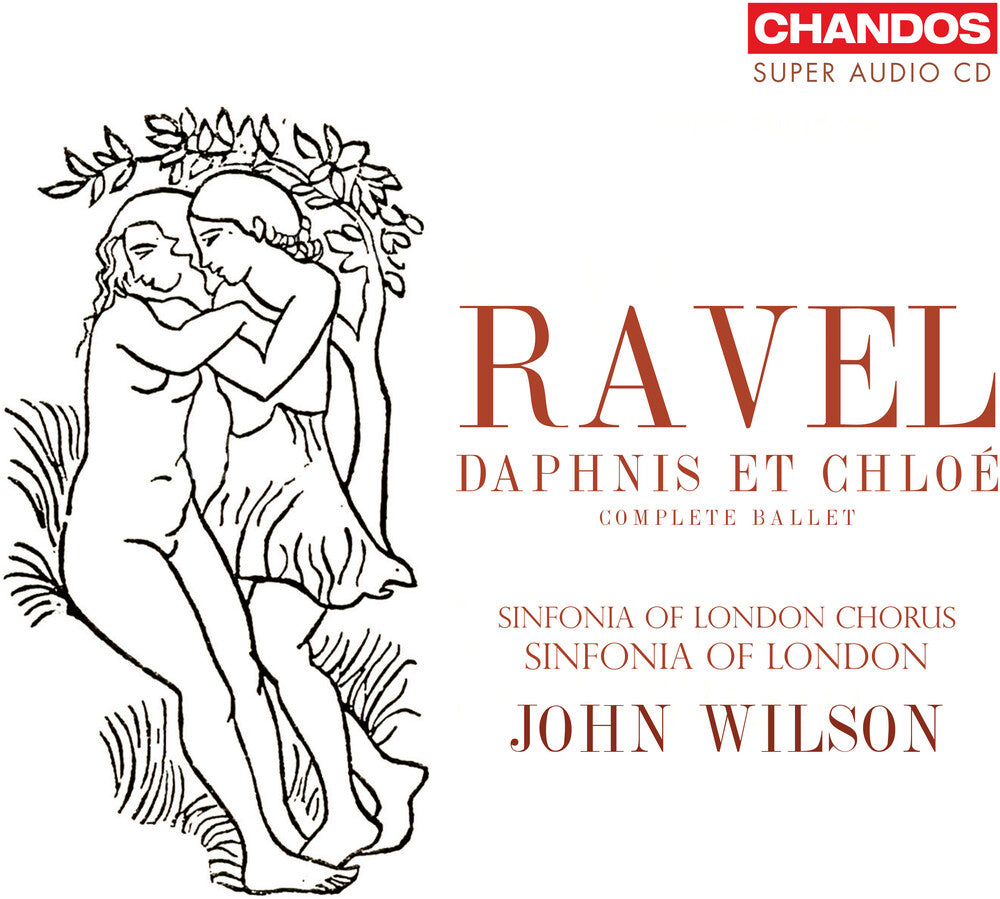 the album cover for Ravel / Sinfonia Of London Chorus - Daphnis Et Chloe (Complete Ballet) (Hybr)