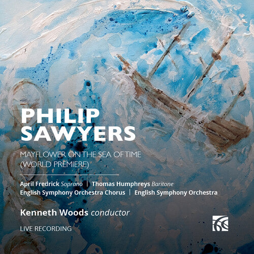 Sawyers / Frederick / English Symphony Orchestra; - Mayflower On The Sea Of Time - Music CD