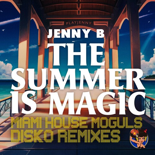 Jenny B - Summer Is Magic (miami House Moguls Disko Remixes) - Music CD