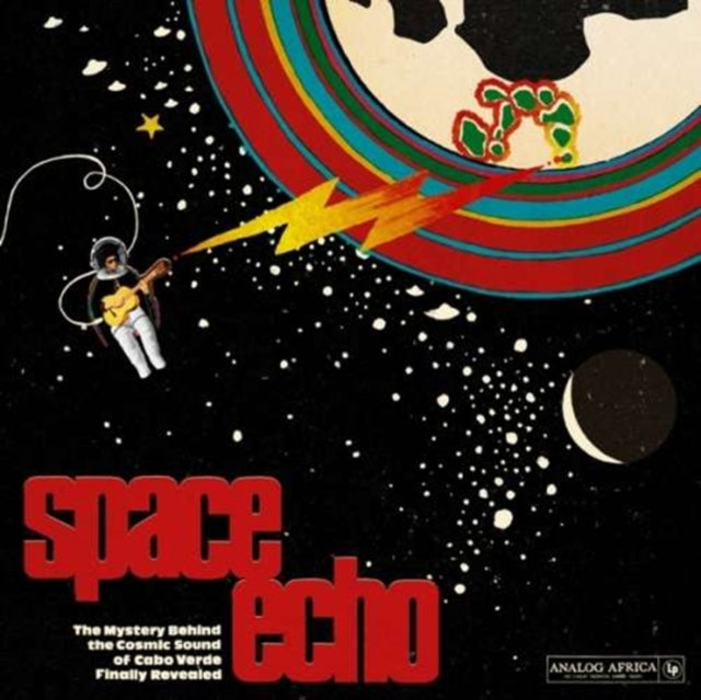 Space Echo: The Mystery Behind The Cosmic Sound Of Cabo Verde Finally Revealed (2LP) Vinyl Record