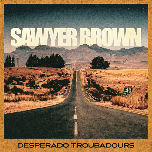 Sawyer Brown - Desperado Troubadours Vinyl Record