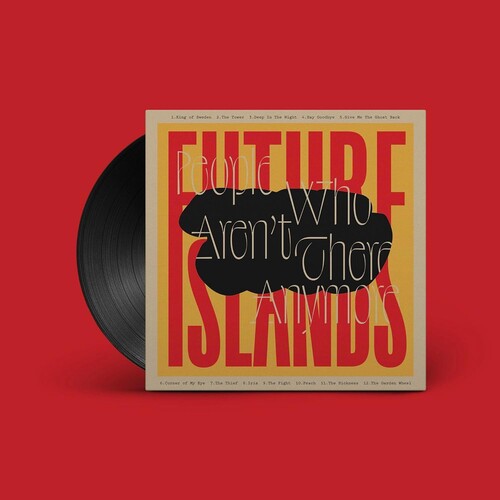 Future Islands - People Who Aren't There Anymore Vinyl Record
