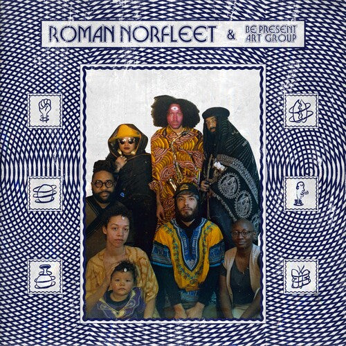 Norfleet,norman & Be Present Art Group - Roman Norfleet & Be Present Art Group - Vinyl Record