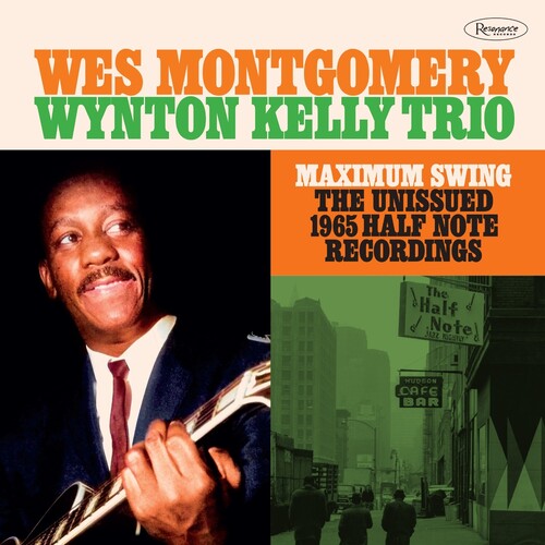 Montgomery,wes - Maximum Swing: Unissued 1965 Half Note Recordings - Music CD