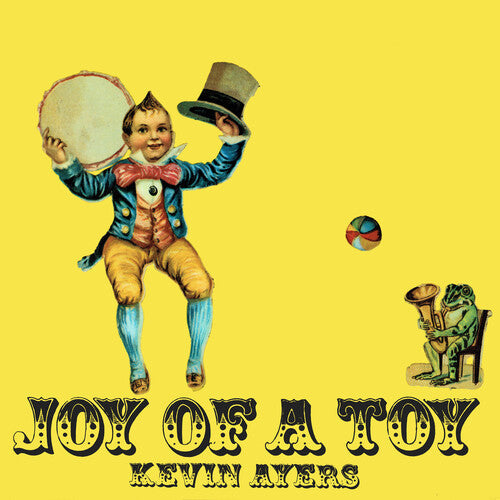 Kevin Ayers - Joy Of A Toy - Remastered Gatefold Vinyl Record