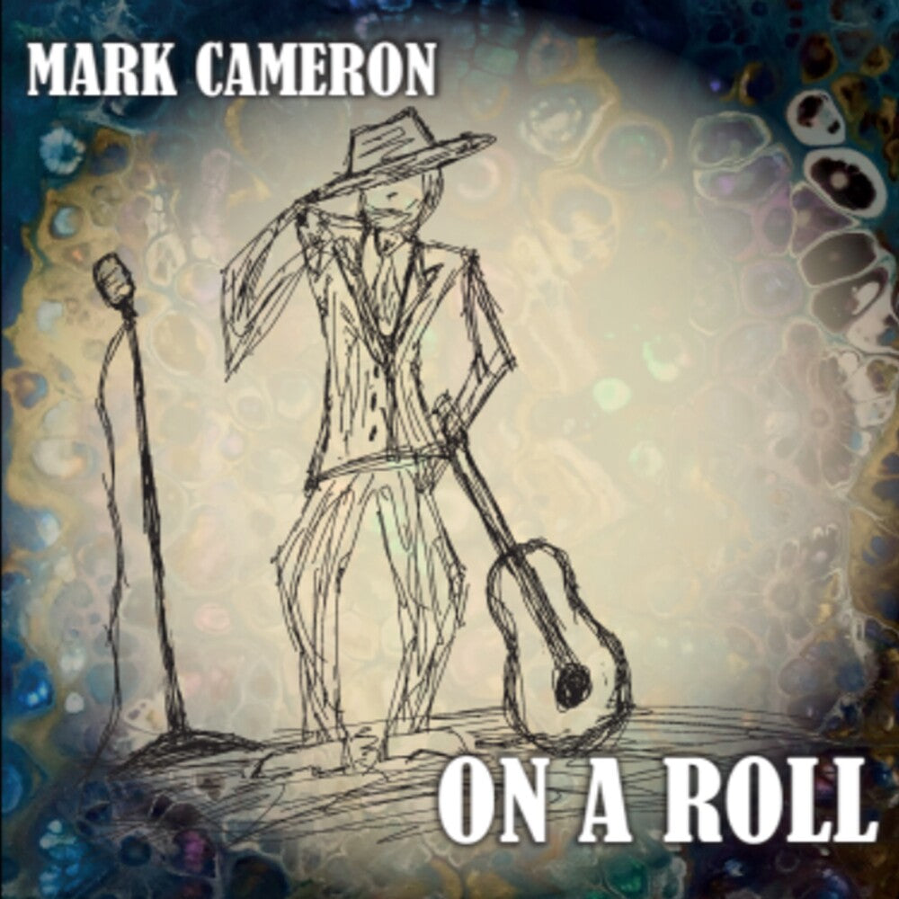 the album cover for Mark Cameron - On A Roll