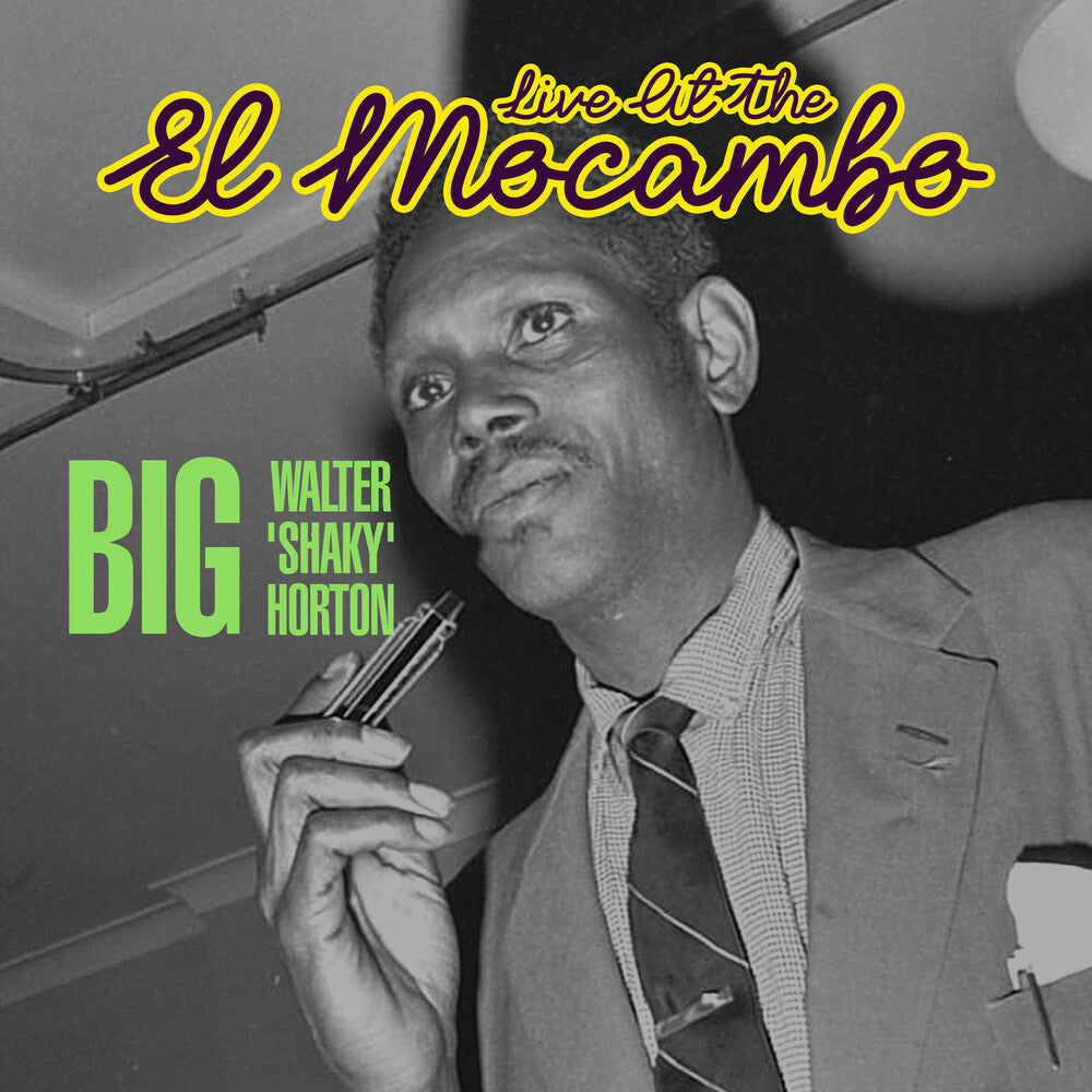 the album cover for Big Horton Walter - Live At The El Mocambo (Mod)