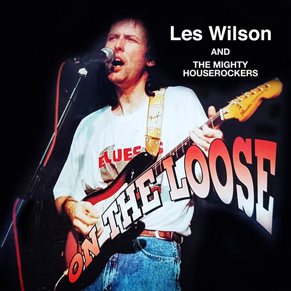 the album cover for Les Wilson / Mighty House Rockers - On The Loose (Mod)