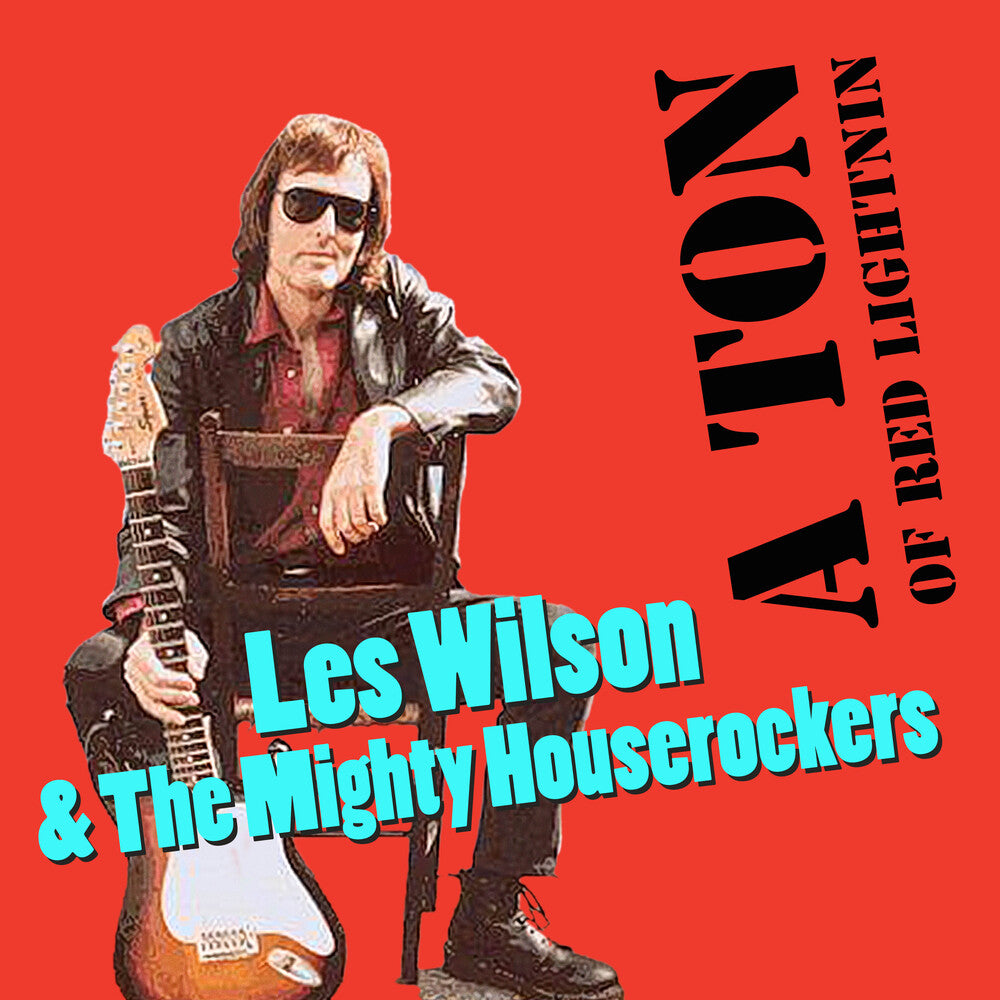 the album cover for Les Wilson / Mighty House Rockers - Ton Of Red Lightnin (Mod)
