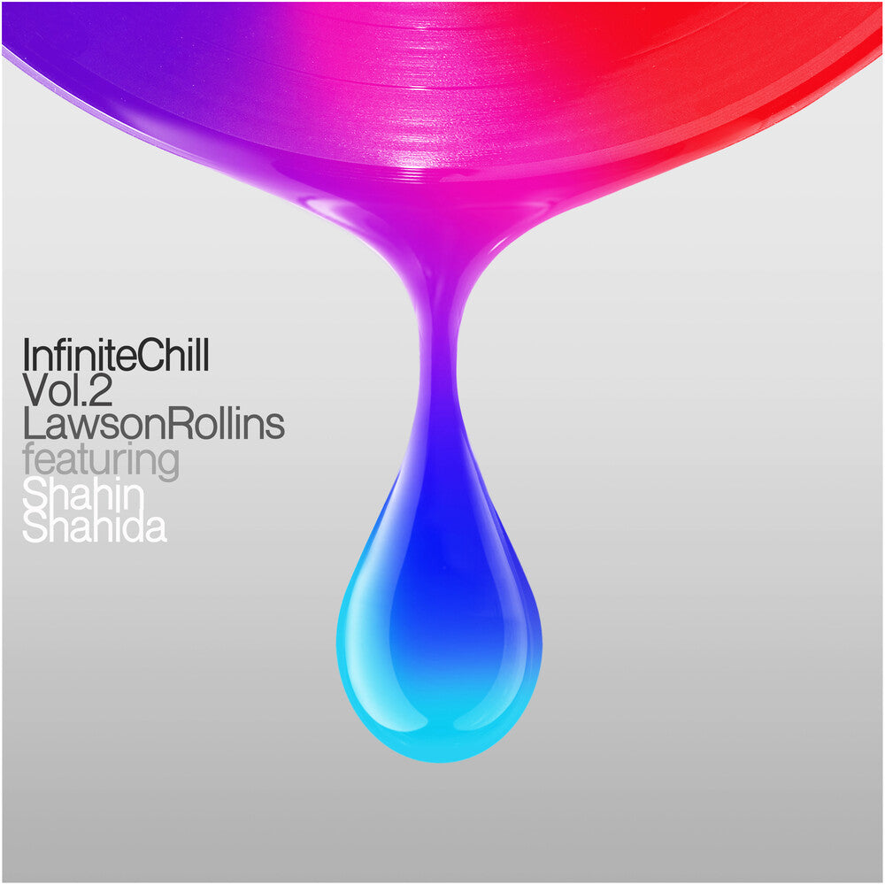 the album cover for Lawson Rollins - Infinite Chill Vol. 2