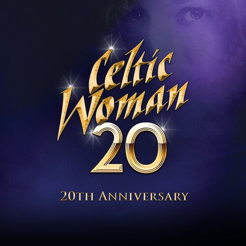 Celtic Woman - 20 (20th Anniversary) Music CD