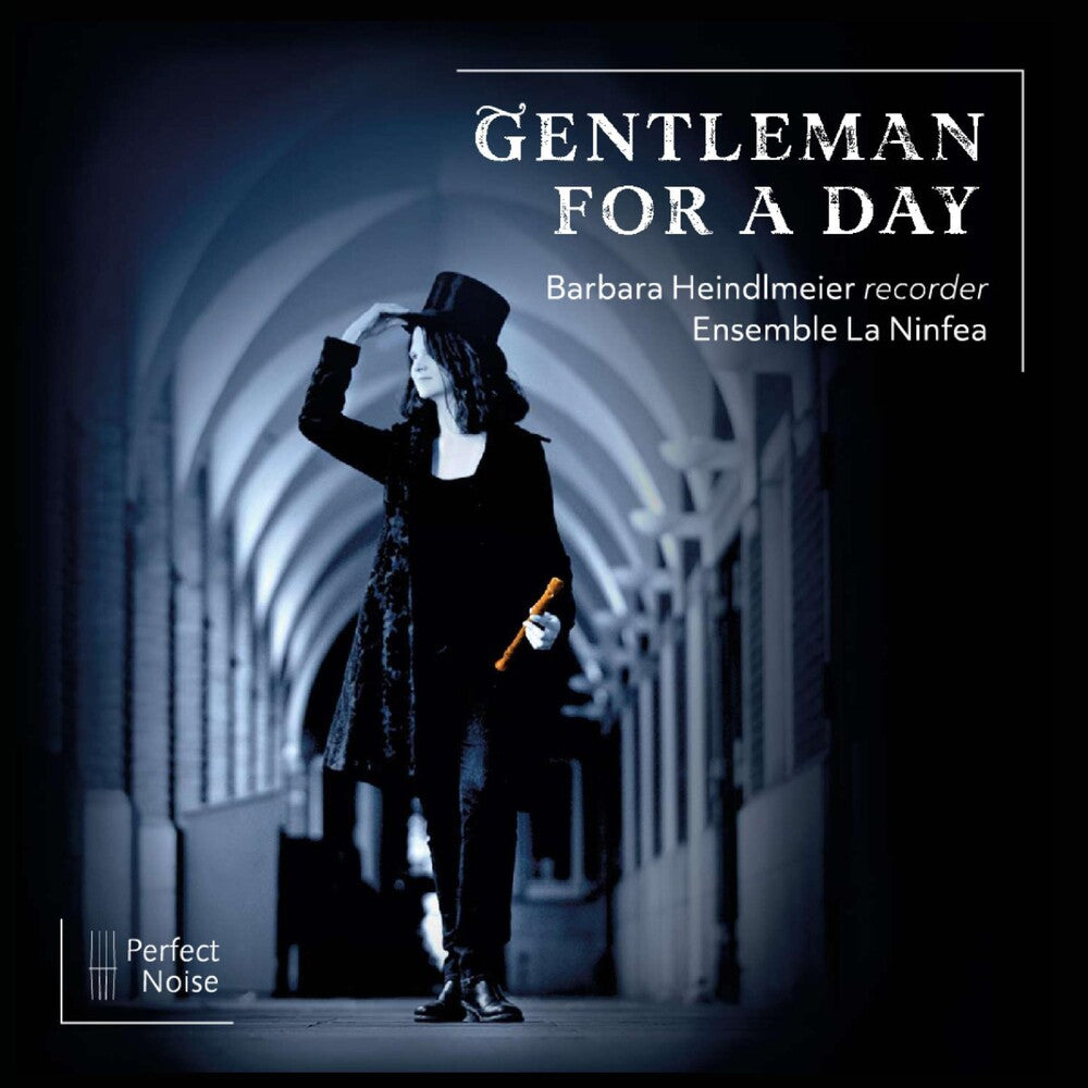 the album cover for Handel / Locke / Heindlmeier - Gentleman For A Day