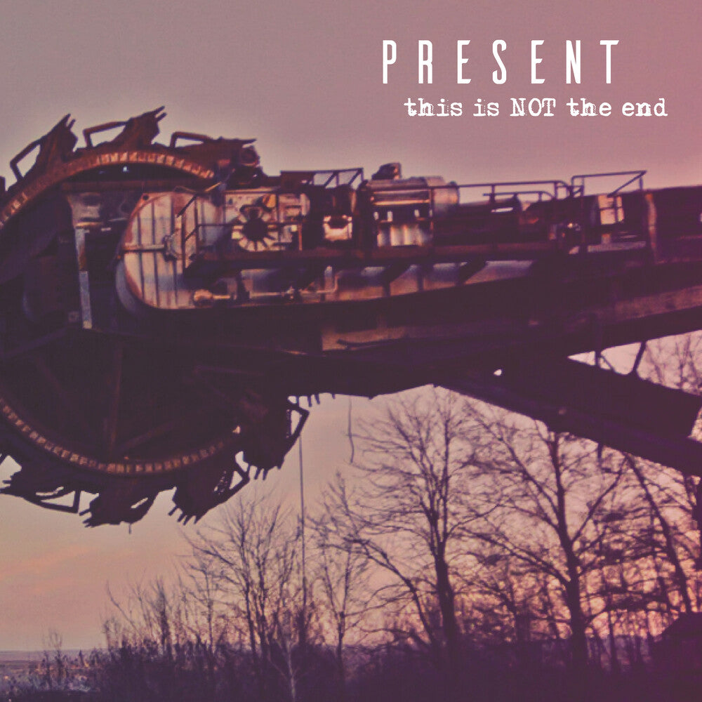 the album cover for Present - This Is Not The End