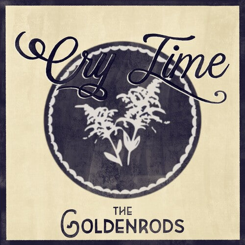 The Goldenrods - Cry Time Vinyl Record