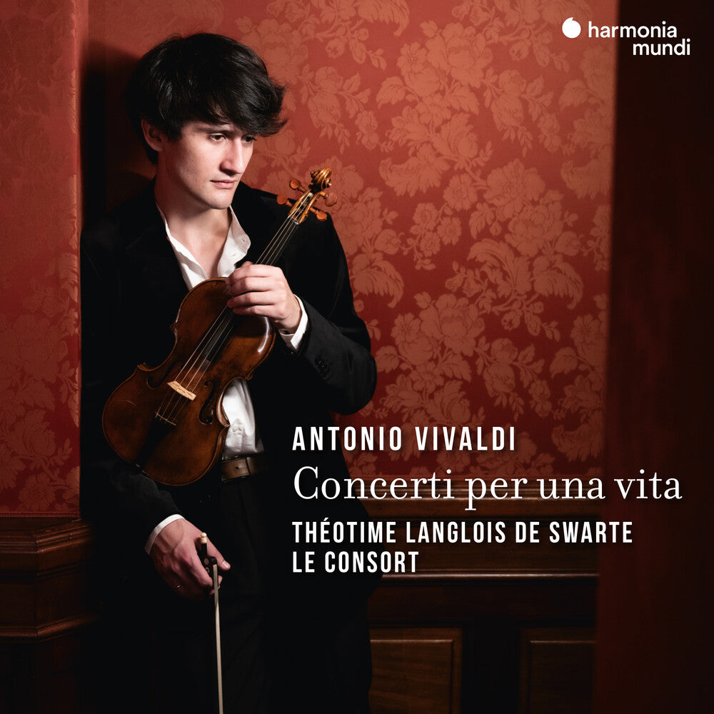 the album cover for Theotime Langlois De Swarte & Le Consort - Vivaldi: Concerti Per Una Vita