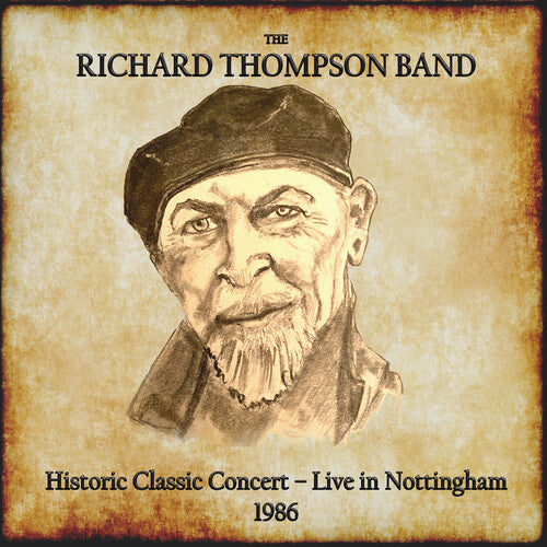 Thompson,richard - Historic Classic Concert: Live In Nottingham 1986 - Music CD