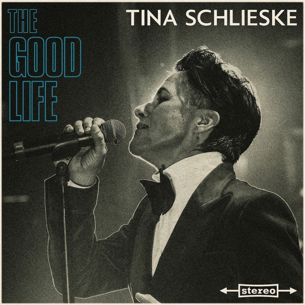 the album cover for Tina Schlieske - The Good Life