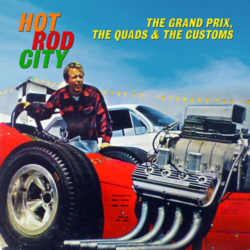 Grand Prix / Quads & The Customs - Hot Rod City - Music CD