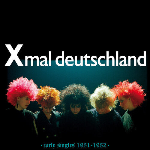 Xmal Deutschland - Early Singles (1981-1982) Vinyl Record