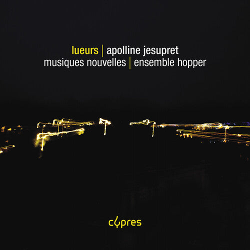 Jesupret / Ensemble Hopper - Lueurs - Music CD