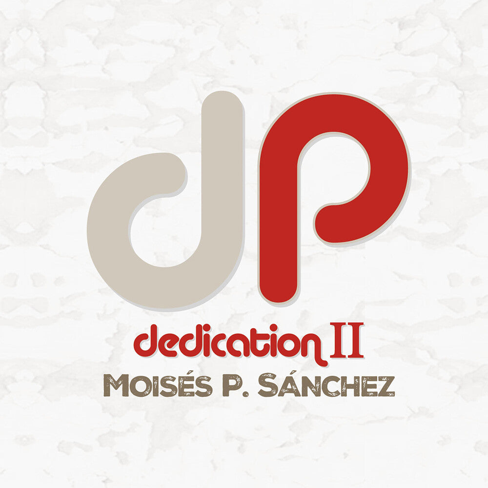 the album cover for Moises Sanchez P. / Miguel,Tono - Dedication Ii