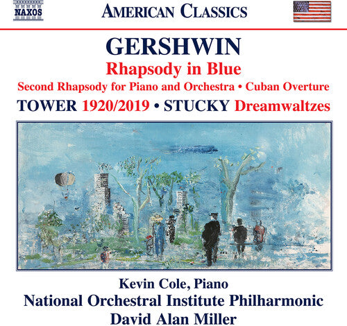Gershwin / Stucky / Miller - Rhapsody In Blue Cuban Overture Second Rhapsody - Music CD