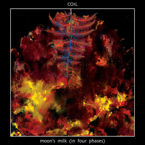 Coil - Moon's Milk (in Four Phases) - Music CD