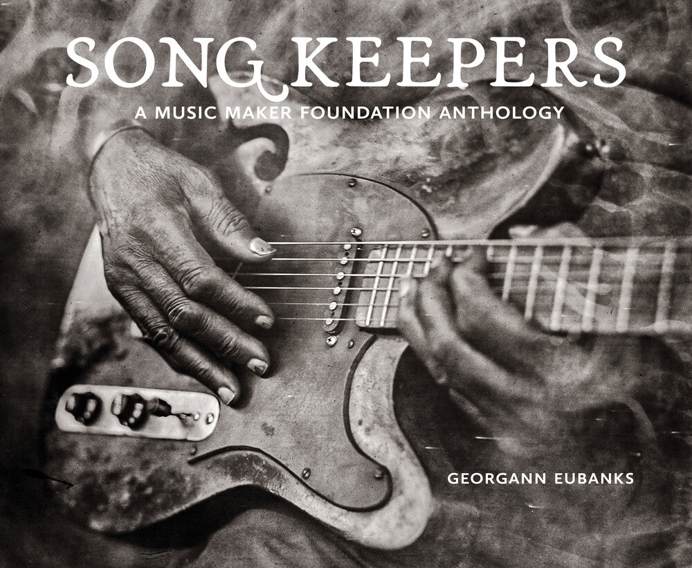 the album cover for Song Keepers: A Music Maker Foundation / Various - Song Keepers: A Music Maker Foundation / Various