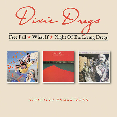 Dixie Dregs - Free Fall / What If / Night Of The Living Dregs - Music CD