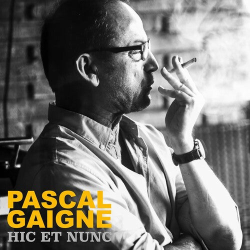 Gaigne,pascal - Pascal Gaigne / Hic Et Nunc - O.s.t. - Music CD