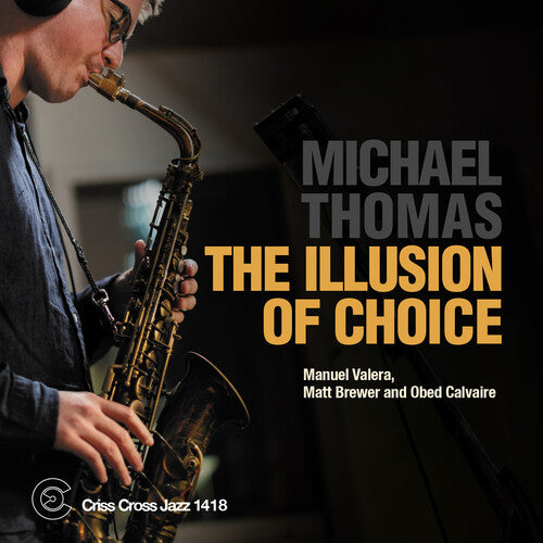 Thomas,michael - Illusion Of Choice - Music CD