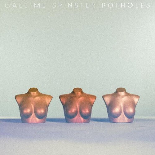 Call Me Spinster - Potholes - Music CD