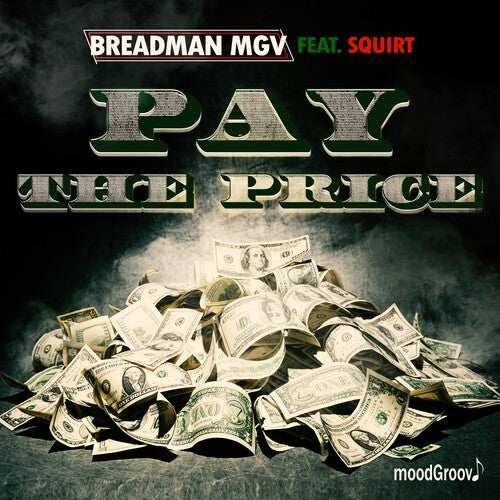 Breadman Mgv Featuring Squirt - Pay The Price - Music CD