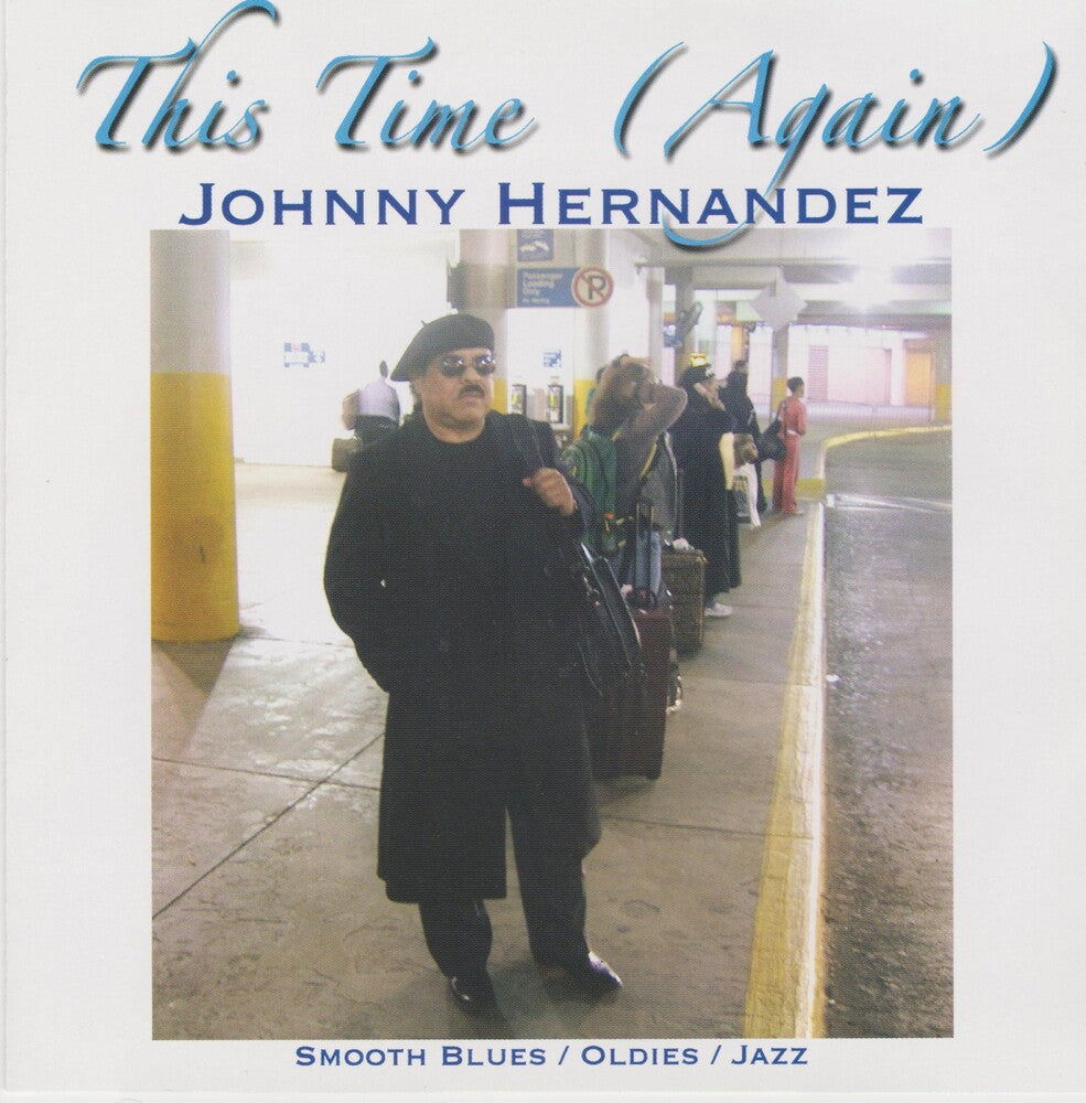the album cover for Johnny Hernandez - This Time (Again)