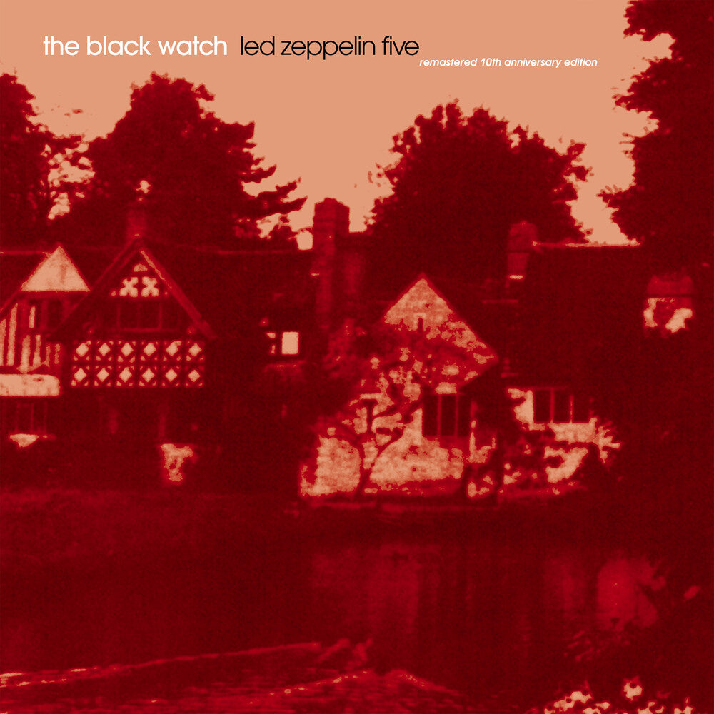 the album cover for The Black Watch - Led Zeppelin Five - Remastered 10th Anniv. Ed.