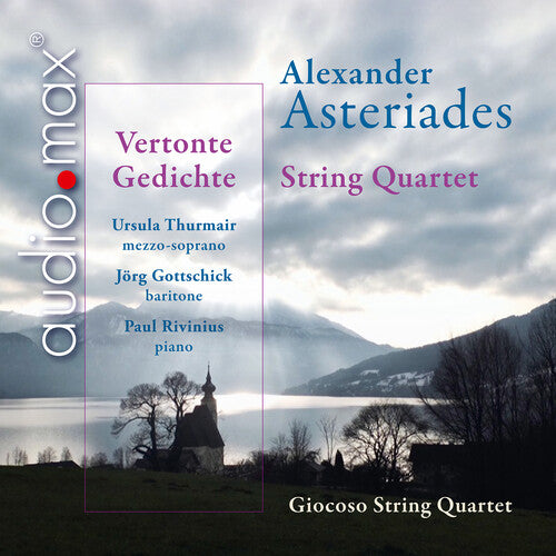 Asteriades / Thurmair / Giocoso String Quartet - String Quartet & Vertonte Gedichte - Music CD