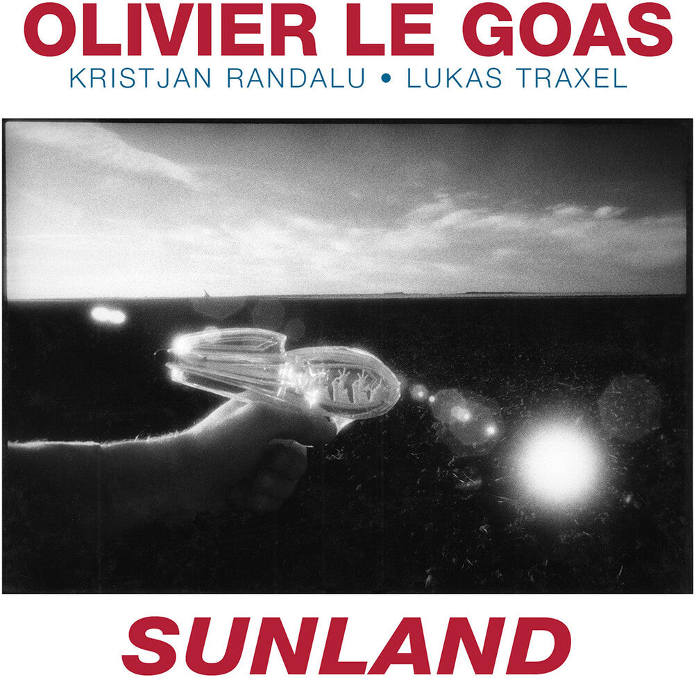 the album cover for Olivier Goas Le / Traxel,Lucas - Sunland