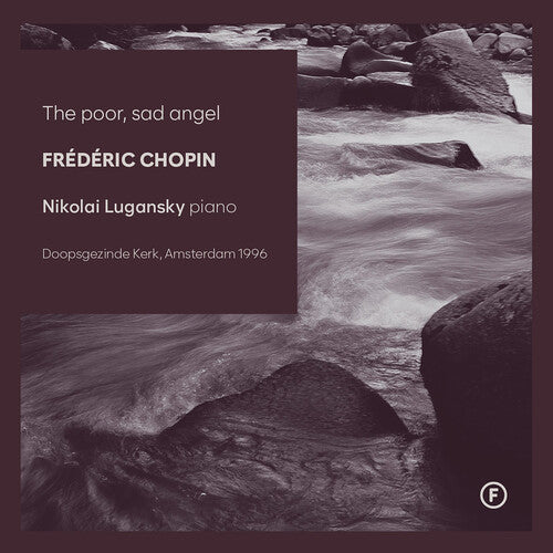 Chopin / Lugansky - Poor Sad Angel - Music CD