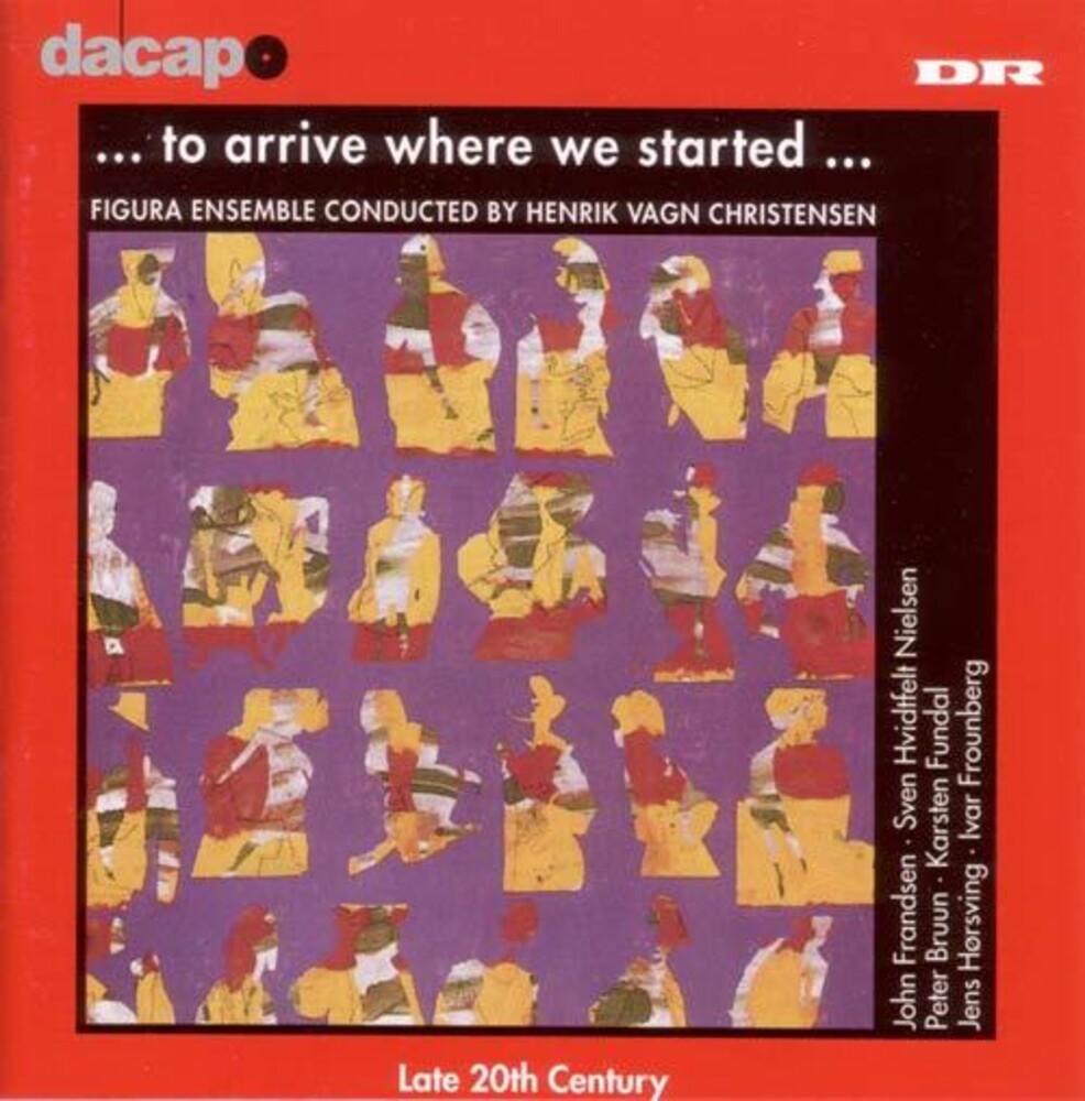 the album cover for Henrik Christensen Vagn / Figuro Ensemble - To Arrive Where We Started