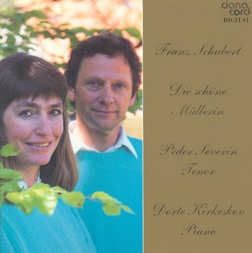 Schubert / Severin / Kirkeskov - Die Schone Mullerin - Music CD