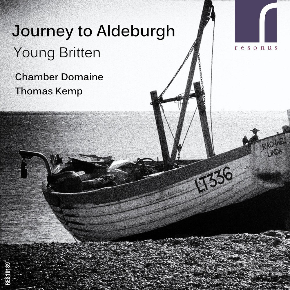 the album cover for Chamber Domaine - Journey To Aldeburgh: Young Britten