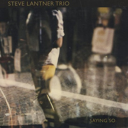 Lantner,steve - Saying So - Music CD