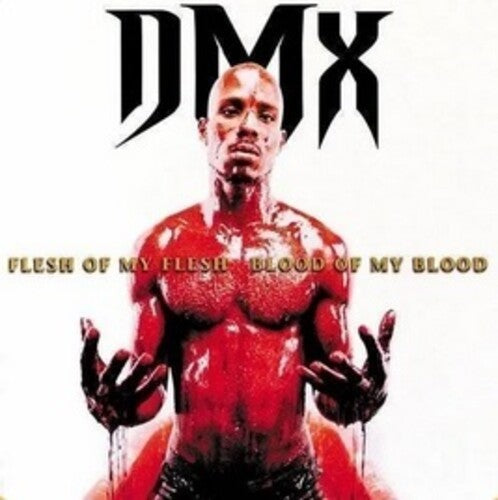 Dmx - Flesh Of My Flesh, Blood Of My Blood - Vinyl Record