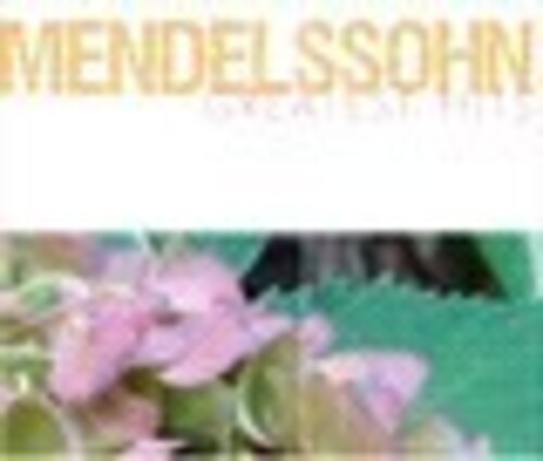 Mendelssohn Greatest Hits / Various - Mendelssohn Greatest Hits / Various - Music CD