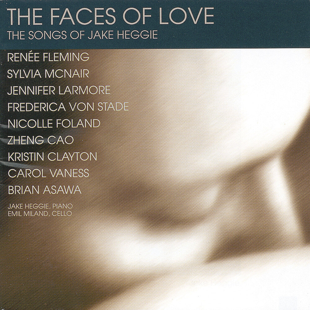 the album cover for Jake Heggie - Faces Of Love: The Songs Of Jake Heggie / Various
