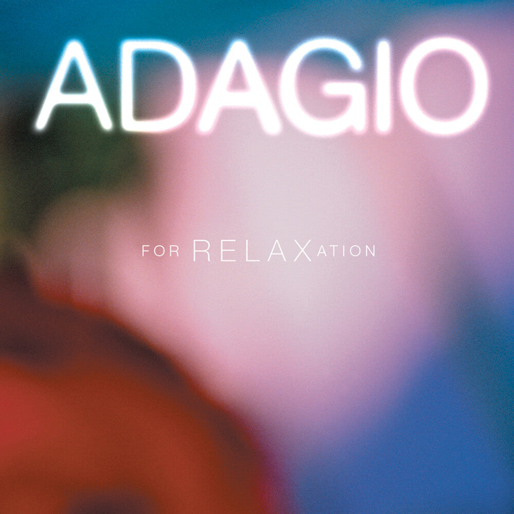 the album cover for Adagio For Relaxation / Various - Adagio For Relaxation / Various