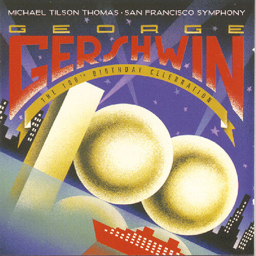 Gershwin / Thomas,michael Tilson / San Fran Sym - 100th Birthday Celebration - Music CD