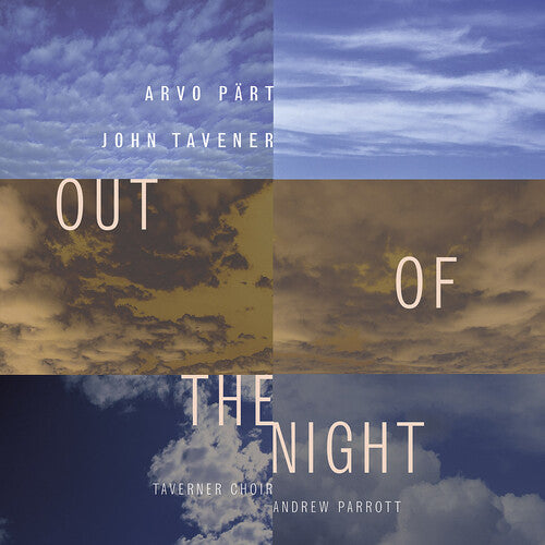 Part / Tavener / Taverner Choir / Parrott - Out Of The Night - Music CD